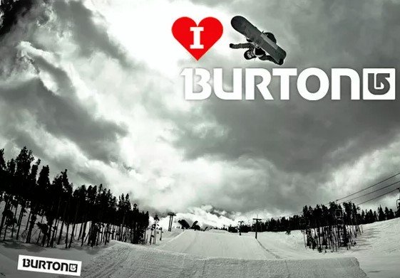 I love Burton Snowboard